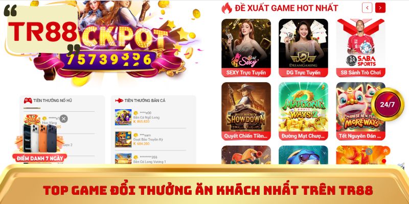 Top game đổi thưởng ăn khách nhất trên TR88